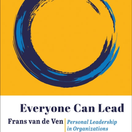 Everyone can Lead: Personal Leadership in Organizations