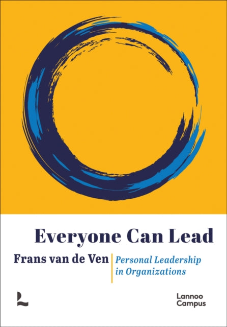 Everyone can Lead: Personal Leadership in Organizations