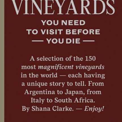 150 Vineyards You Need to Visit Before You Die