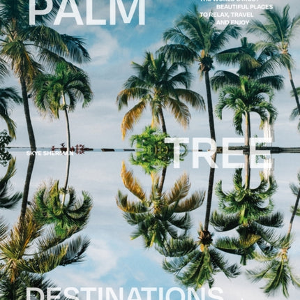 Palm Tree Destinations