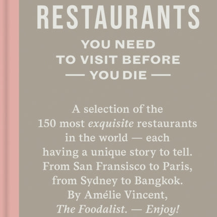 150 Restaurants You Need to Visit Before You Die