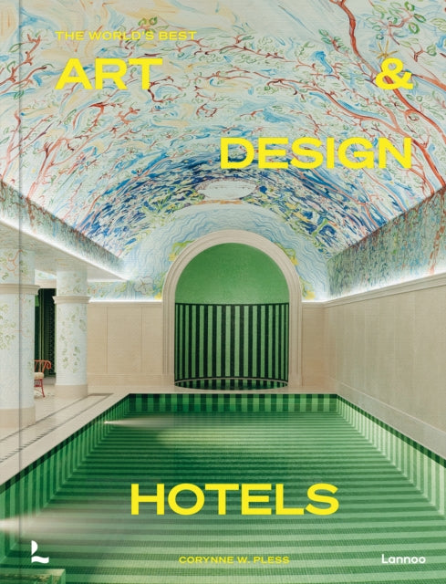 The Worlds Best Art and Design Hotels