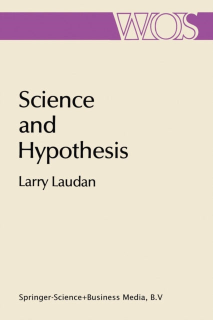 Science and Hypothesis: Historical Essays on Scientific Methodology