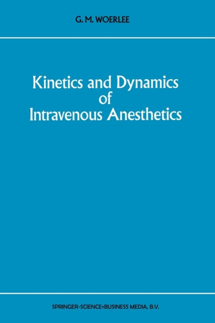 Kinetics and Dynamics of Intravenous Anesthetics