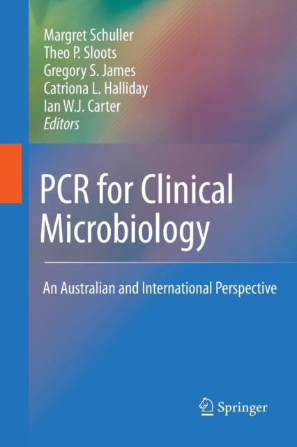 PCR for Clinical Microbiology: An Australian and International Perspective