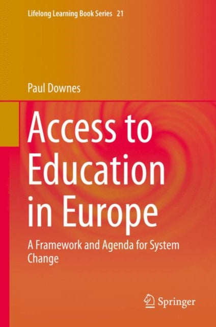 Access to Education in Europe: A Framework and Agenda for System Change