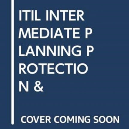 ITIL INTERMEDIATE PLANNING PROTECTION