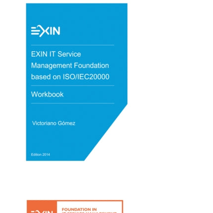 EXIN IT Service Management Foundation based on ISO/IEC20000 - Workbook