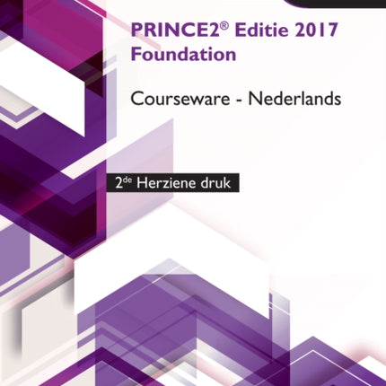 PRINCE2 R Editie 2017 Foundation Courseware Nederlands  2de herziene druk