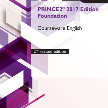 PRINCE2 R 2017 Edition Foundation Courseware English  2nd revised edition