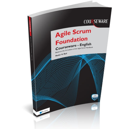 Agile Scrum Foundation Courseware - English: Based on the 3rd Edition of the Agile Scrum Handbook