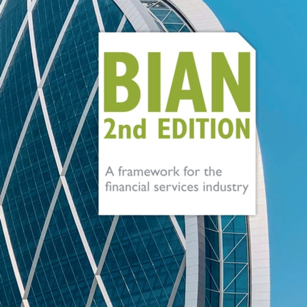 BIAN 2nd Edition  A framework for the financial services industry