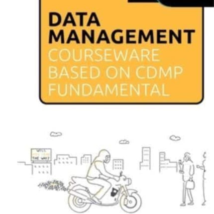 Data Management Courseware Based on Cdmp Fundamentals