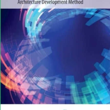 The Togaf Standard, Architecture Development Method