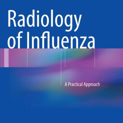 Radiology of Influenza: A Practical Approach