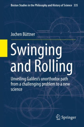 Swinging and Rolling: Unveiling Galileo's