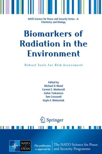 Biomarkers of Radiation in the Environment: Robust Tools for Risk Assessment