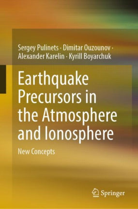 Earthquake Precursors in the Atmosphere and Ionosphere: New Concepts