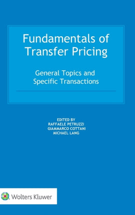 Fundamentals of Transfer Pricing: General Topics and Specific Transactions