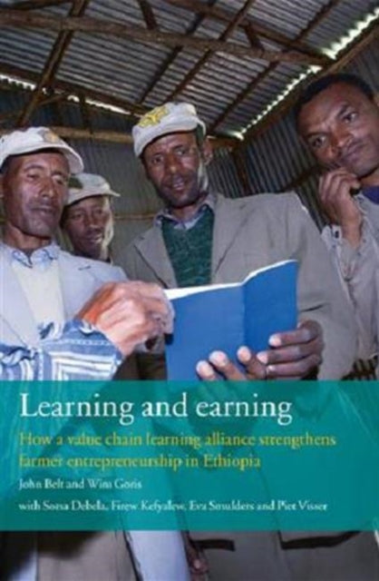 Learning & Earning: How a Value Chain Learning Alliance strengthens Farmer Entrepreneurship in Ethiopia