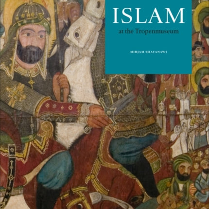 Islam at the Tropenmuseum