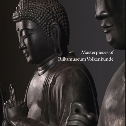 Masterpieces of Rijksmuseum Volkenkunde