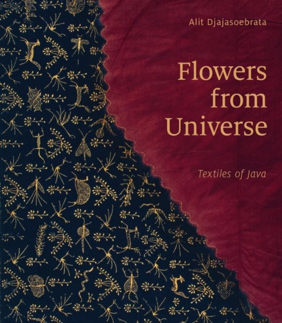 Flowers from Universe: Textiles of Java