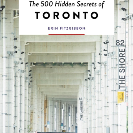 The 500 Hidden Secrets of Toronto