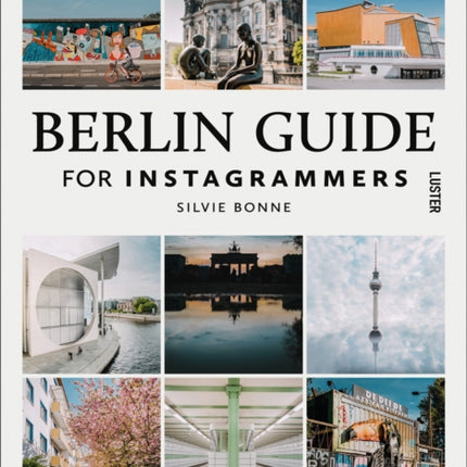 Berlin Guide for Instagrammers