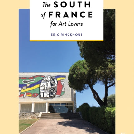 The South of France for Art Lovers