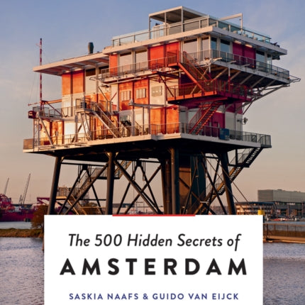 The 500 Hidden Secrets of Amsterdam