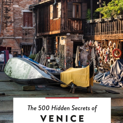 The 500 Hidden Secrets of Venice