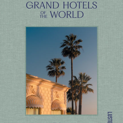 Grand Hotels of the World