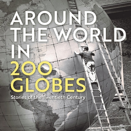 Around the World in 200 Globes