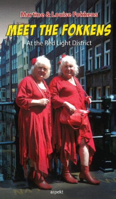 Meet the Fokkens: At the Red Light District