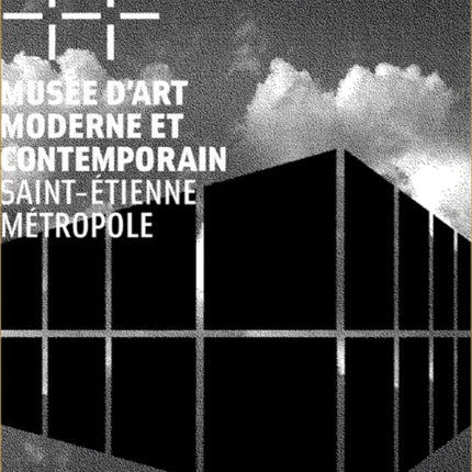 Musée d’art moderne et contemporain Saint‐Etienne Métropole