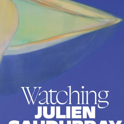 Julien Saudubray. Watching