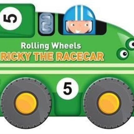 Rolling Wheels: Ricky the Racecar