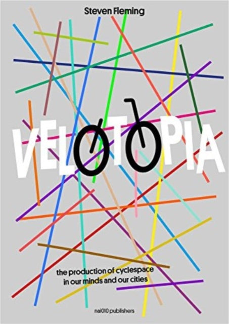 Velotopia - The Production of Cyclespace