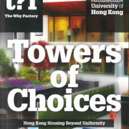 Hong Kong Housing Beyond Uniformity - Architectural Diversity In Hong Kong