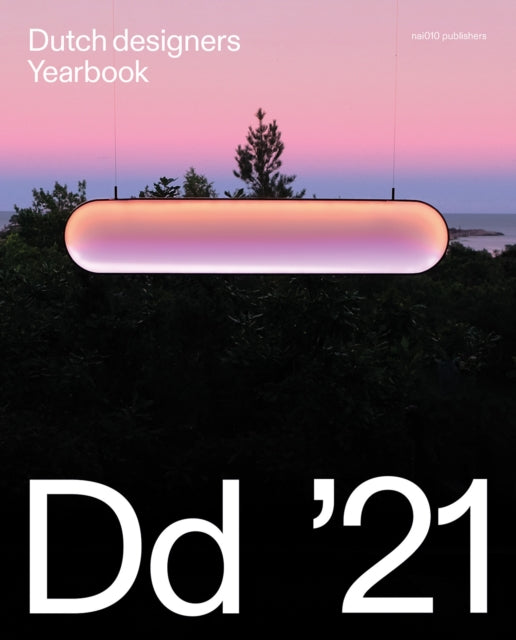 Dutch Designers Yearbook 21 - Horizons