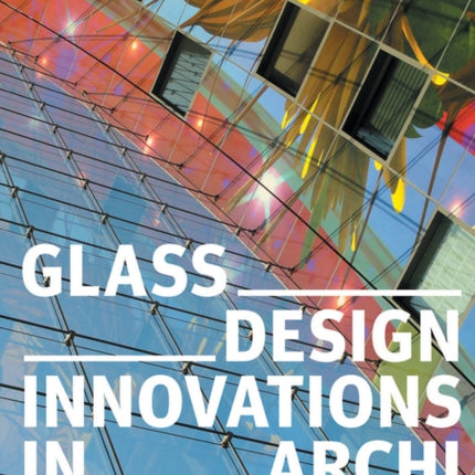 Glass Design Innovations In Architecture