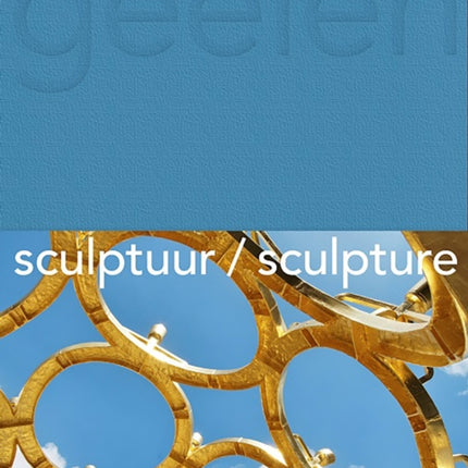 Guido Geelen: Sculpture