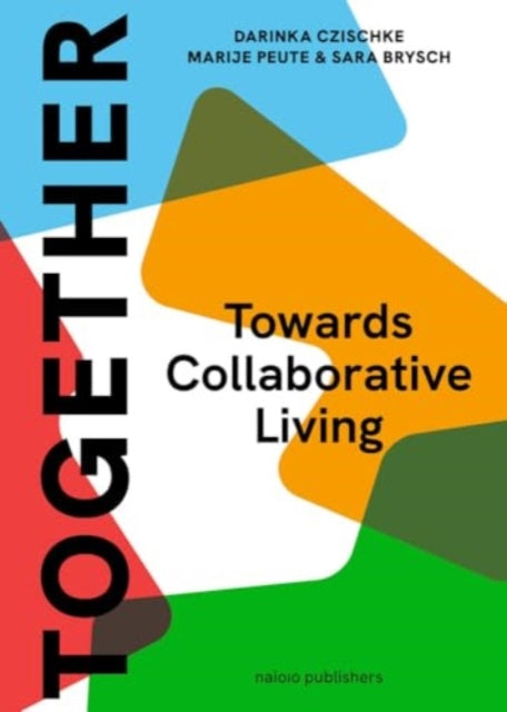 Together - A Blueprint for Collaborative Living