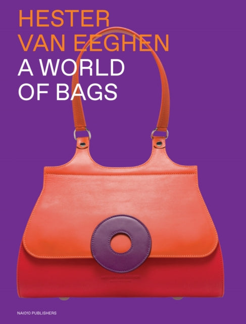 Hester Van Eeghen A World of Bags