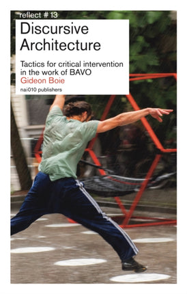 Discursive Architecture. Tactics for critical