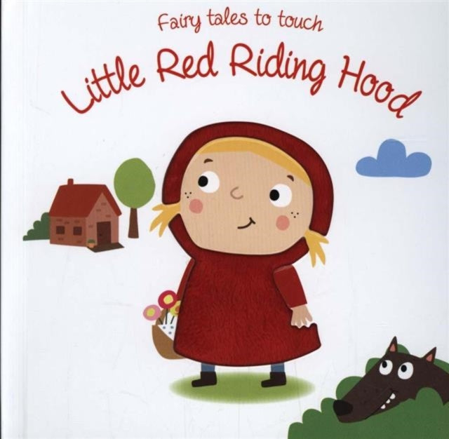 Fairy Tales to Touch: Little Red Riding Hood