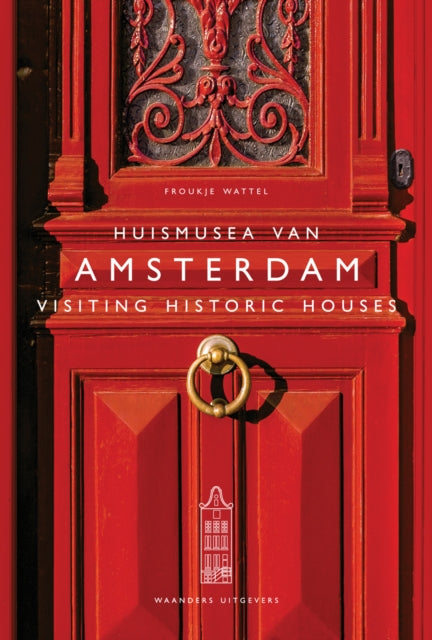 Visiting Historic Houses in Amsterdam