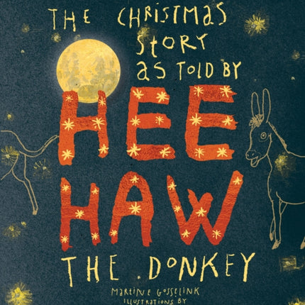 The Christmas story as told by HeeHaw the donkey