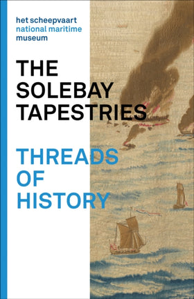 The Solebay Tapestries